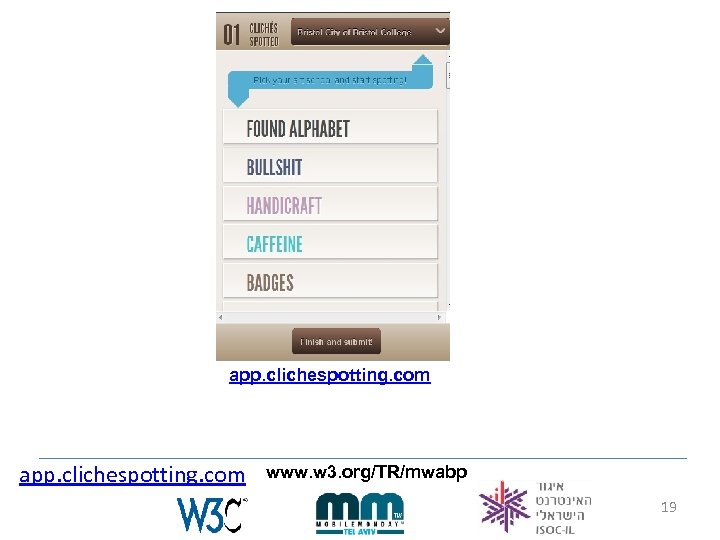 app. clichespotting. com www. w 3. org/TR/mwabp 19 