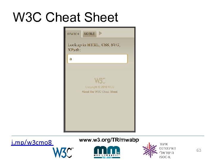 W 3 C Cheat Sheet j. mp/w 3 cmo 8 www. w 3. org/TR/mwabp