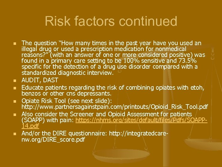 Risk factors continued n n n The question “How many times in the past