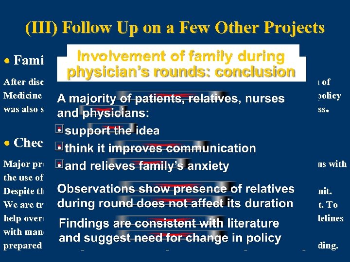 (III) Follow Up on a Few Other Projects · Family’s Involvement during Physician’s Rounds