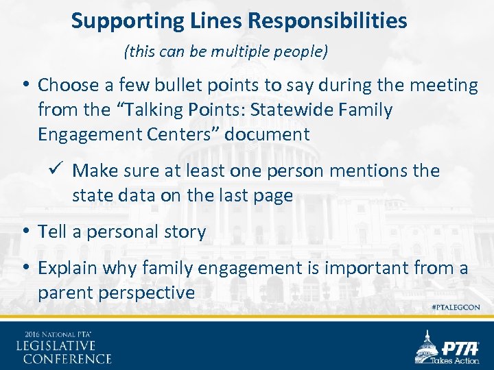 Supporting Lines Responsibilities (this can be multiple people) • Choose a few bullet points