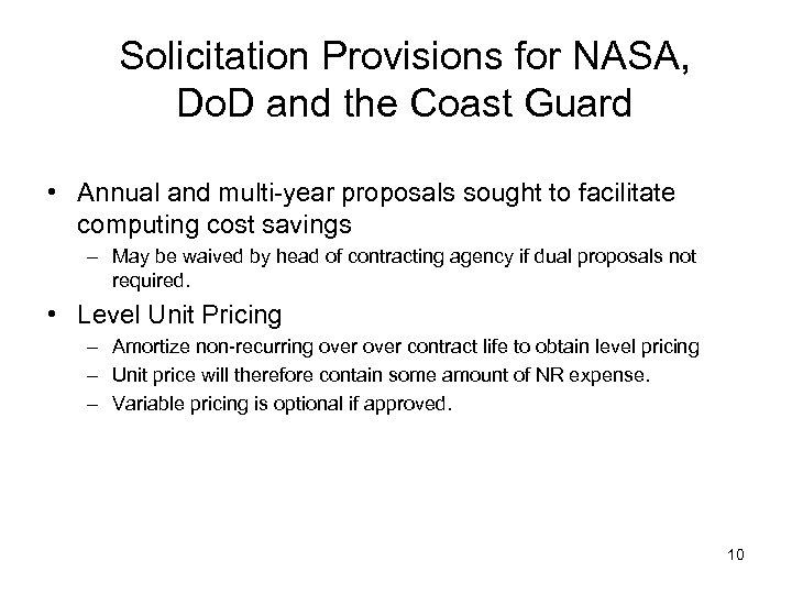 Solicitation Provisions for NASA, Do. D and the Coast Guard • Annual and multi-year