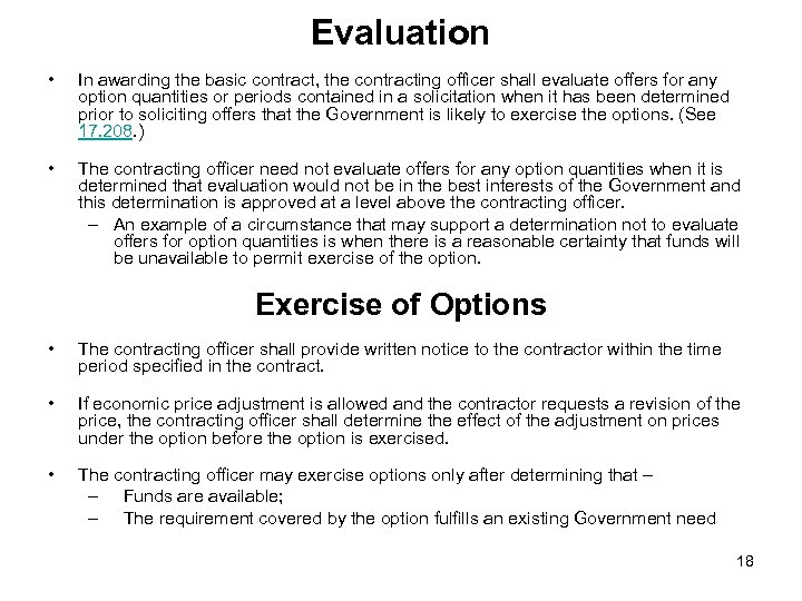 Evaluation • In awarding the basic contract, the contracting officer shall evaluate offers for