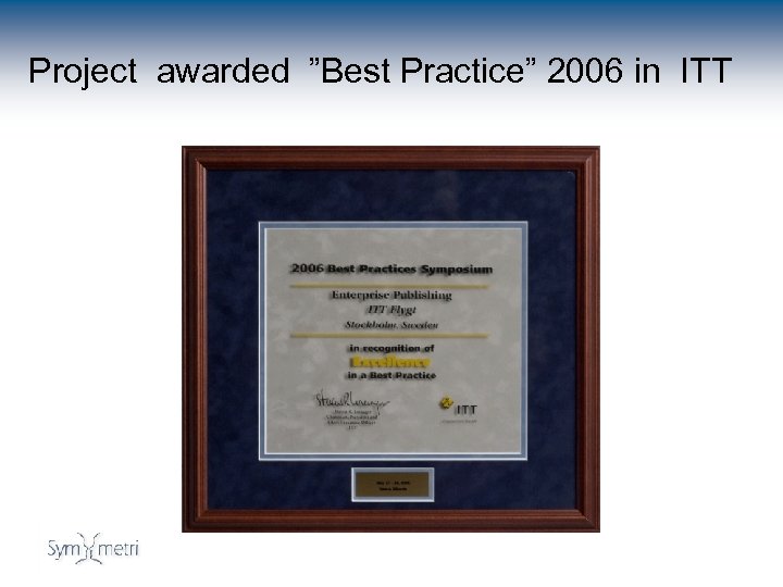 Project awarded ”Best Practice” 2006 in ITT 