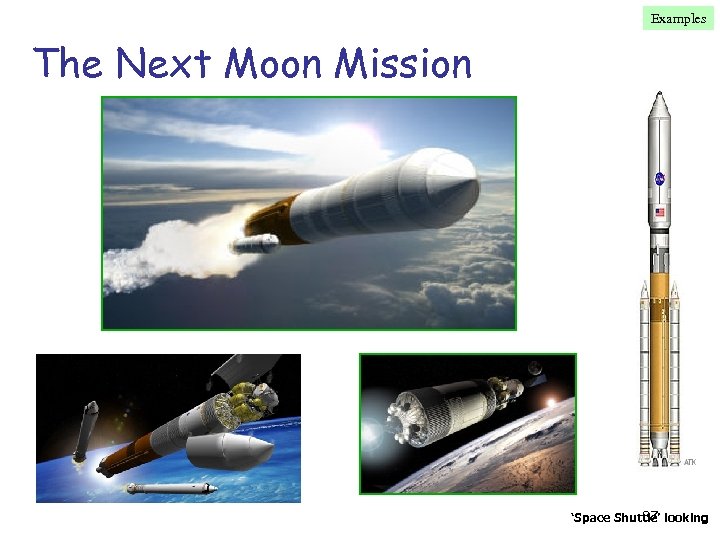 Examples The Next Moon Mission 87 ‘Space Shuttle’ looking 