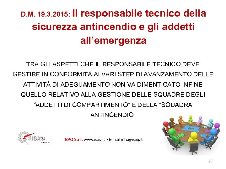 D. M. 19. 3. 2015: Il responsabile tecnico della sicurezza antincendio e gli addetti