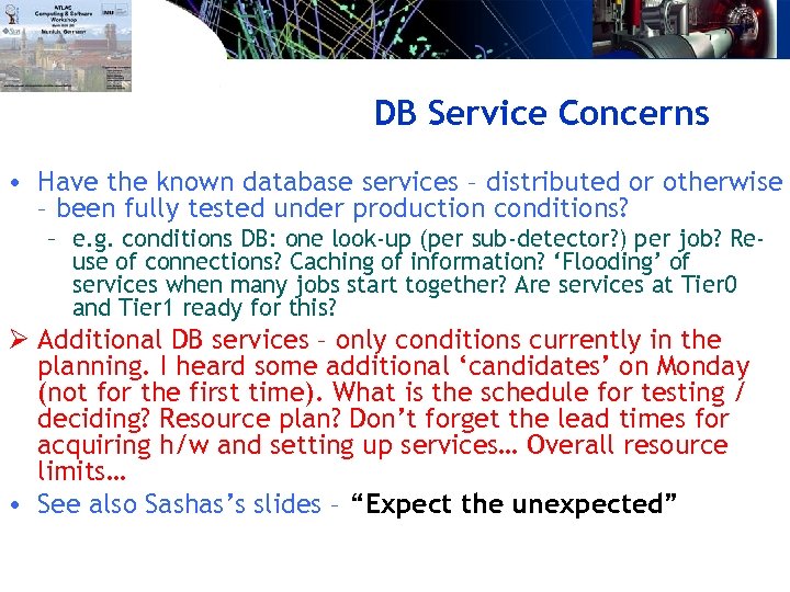 DB Service Concerns • Have the known database services – distributed or otherwise –