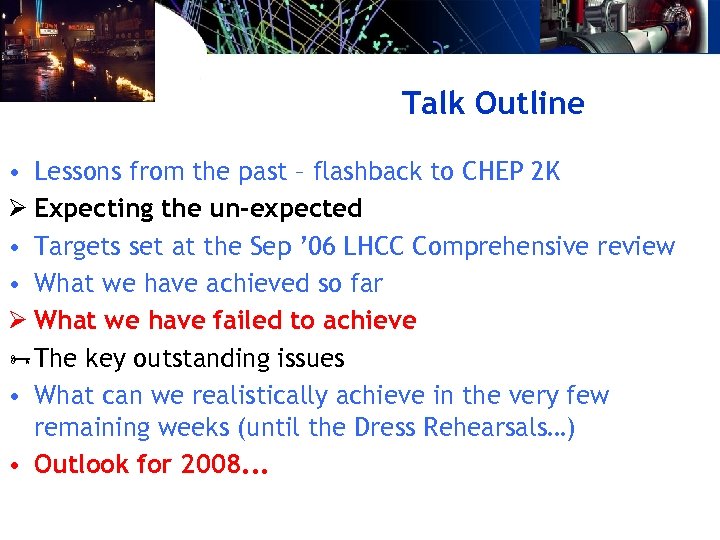 Talk Outline • Lessons from the past – flashback to CHEP 2 K Ø