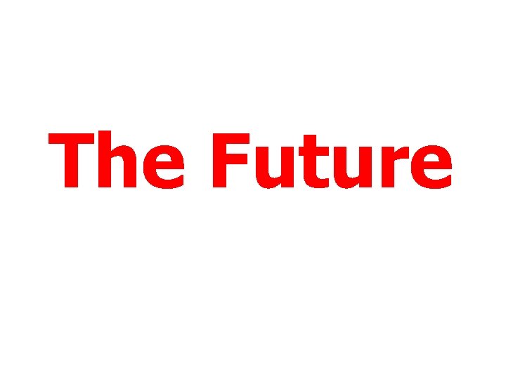 The Future 