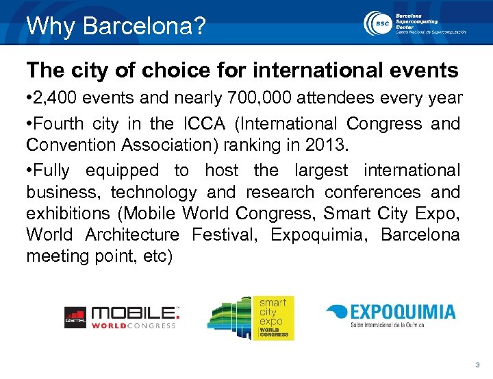 Why Barcelona? The city of choice for international events • 2, 400 events and