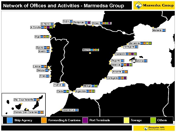 Network of Offices and Activities - Marmedsa Group Gijón El Ferrol Santander Bilbao A
