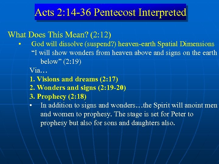 Acts 2: 14 -36 Pentecost Interpreted What Does This Mean? (2: 12) • God