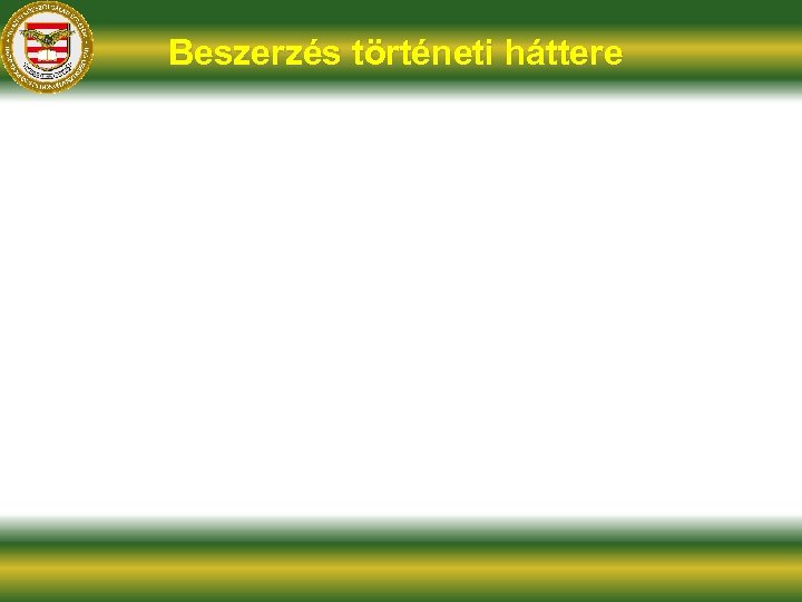 Beszerzés történeti háttere 