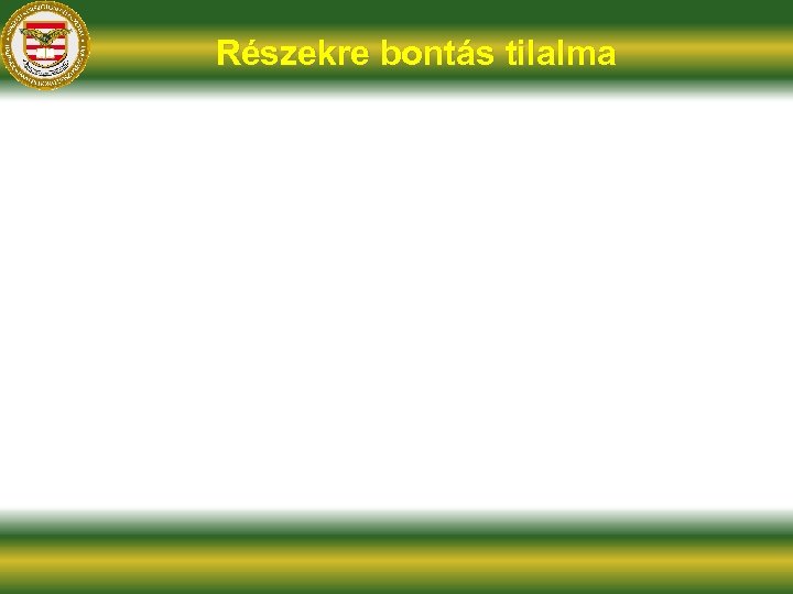 Részekre bontás tilalma 