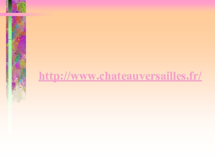 http: //www. chateauversailles. fr/ 