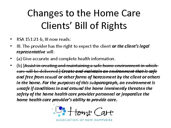 Changes to the Home Care Clients’ Bill of Rights • RSA 151: 21 -b,