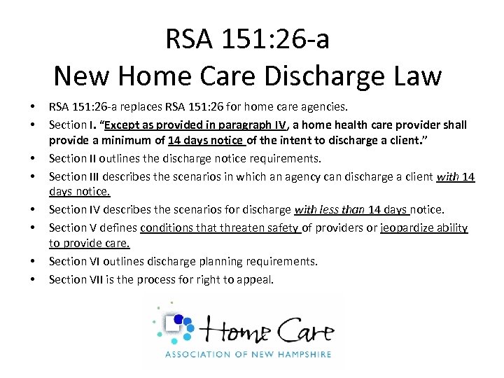 RSA 151: 26 -a New Home Care Discharge Law • • RSA 151: 26