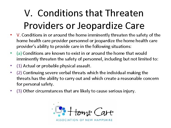 V. Conditions that Threaten Providers or Jeopardize Care • V. Conditions in or around