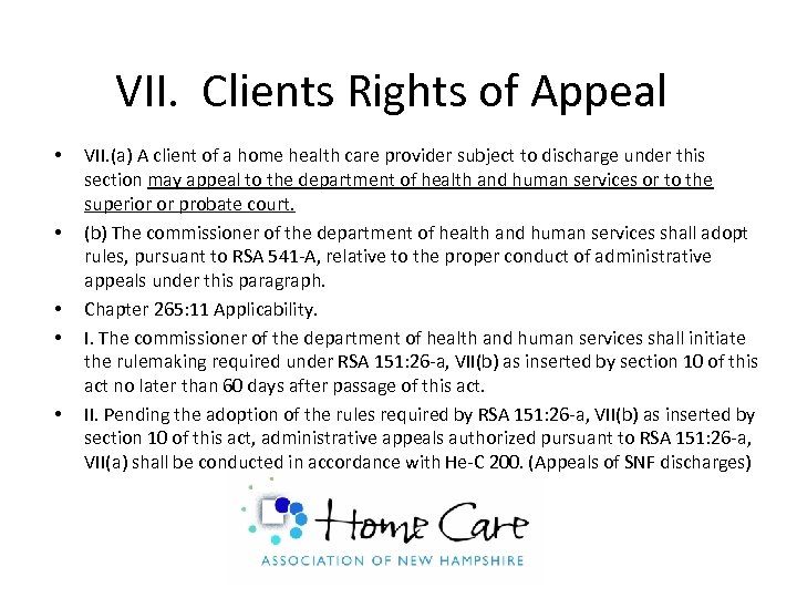 VII. Clients Rights of Appeal • • • VII. (a) A client of a