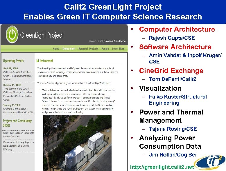 Calit 2 Green. Light Project Enables Green IT Computer Science Research • Computer Architecture