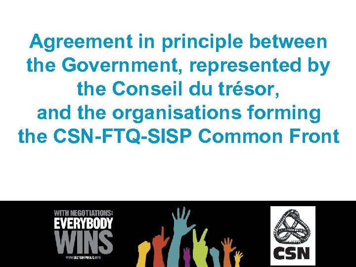 Agreement in principle between the Government, represented by the Conseil du trésor, and the