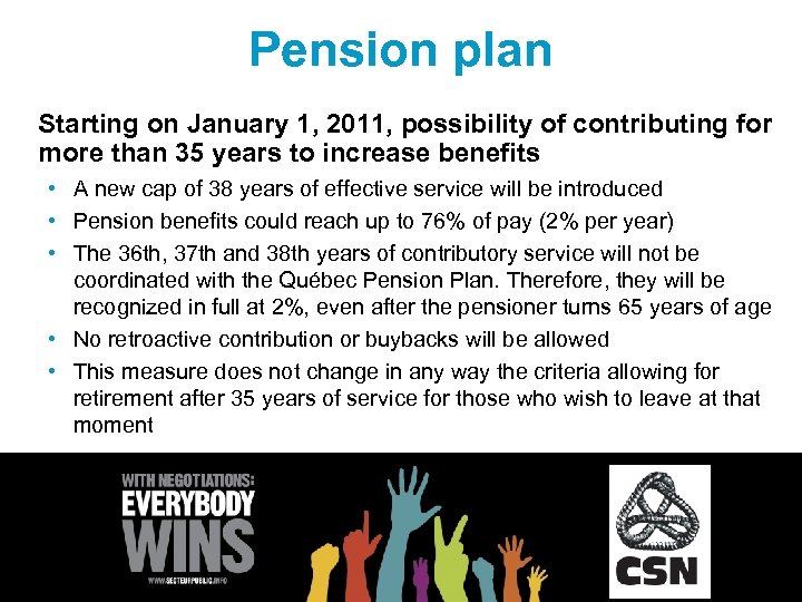 Pension plan Starting on January 1, 2011, possibility of contributing for more than 35