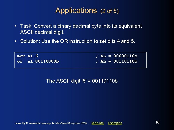 Applications (2 of 5) • Task: Convert a binary decimal byte into its equivalent