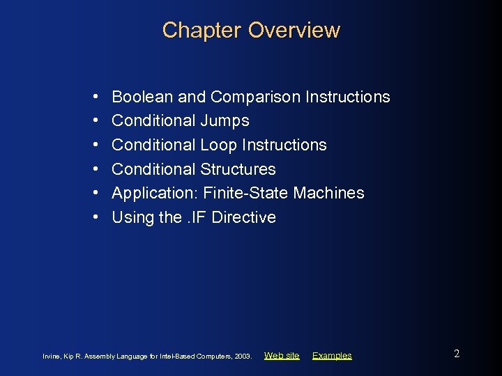 Chapter Overview • • • Boolean and Comparison Instructions Conditional Jumps Conditional Loop Instructions