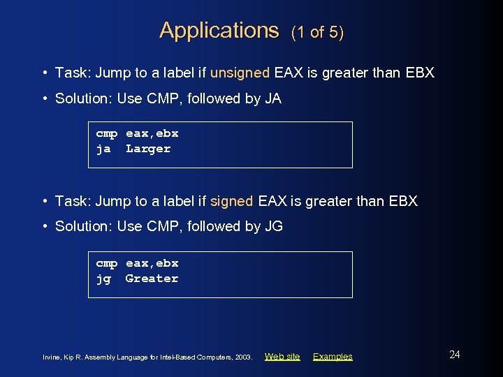 Applications (1 of 5) • Task: Jump to a label if unsigned EAX is