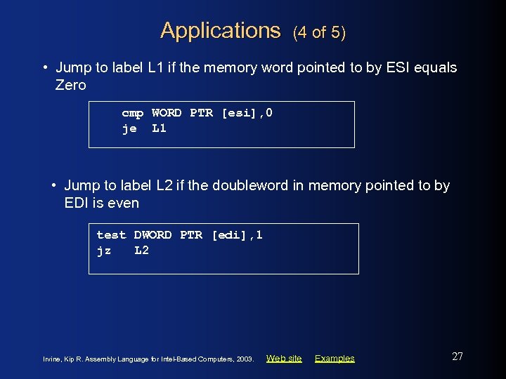 Applications (4 of 5) • Jump to label L 1 if the memory word