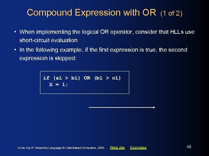 Compound Expression with OR (1 of 2) • When implementing the logical OR operator,