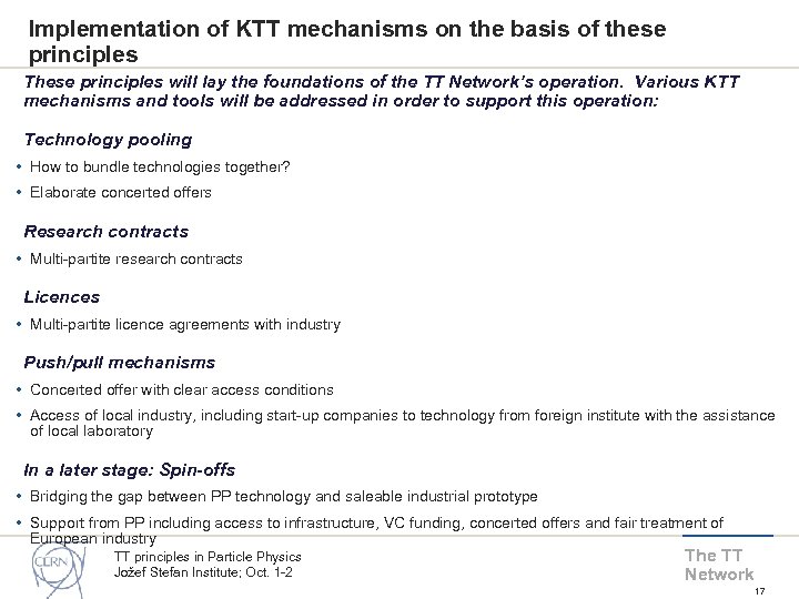 Implementation of KTT mechanisms on the basis of these principles These principles will lay