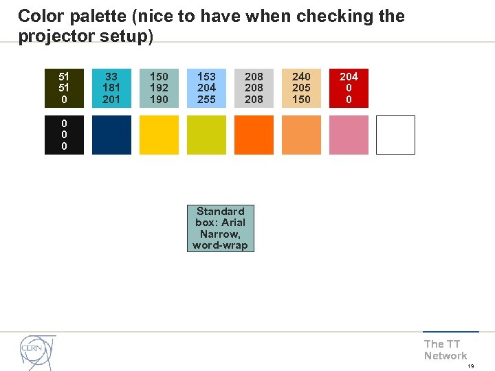 Color palette (nice to have when checking the projector setup) 51 51 0 33