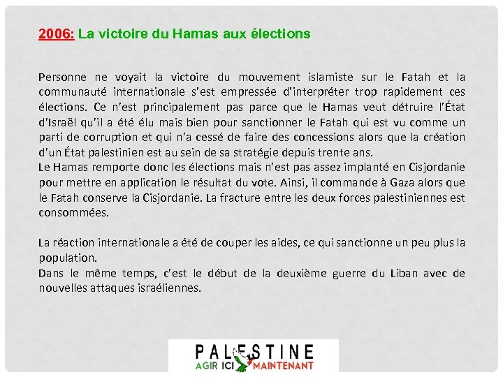 2006: La victoire du Hamas aux élections Personne ne voyait la victoire du mouvement