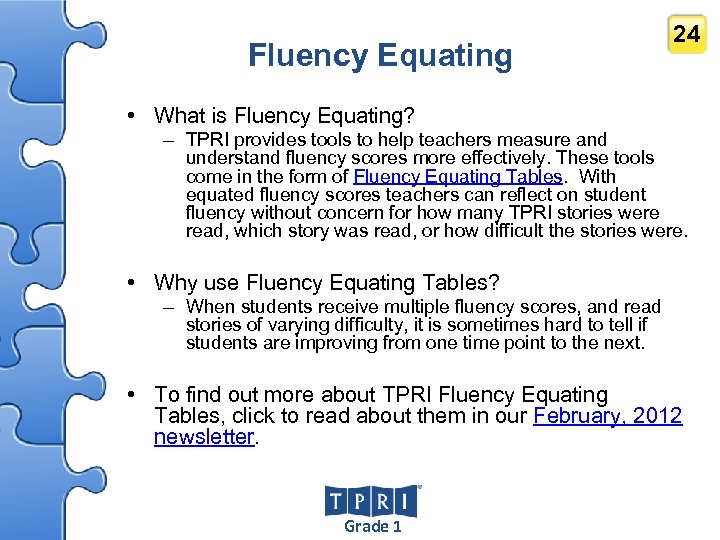 Fluency Equating 24 • What is Fluency Equating? – TPRI provides tools to help