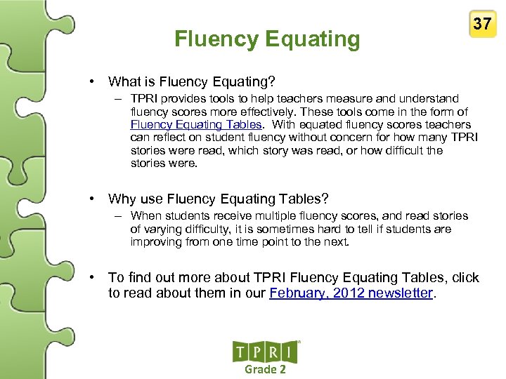 Fluency Equating 37 • What is Fluency Equating? – TPRI provides tools to help