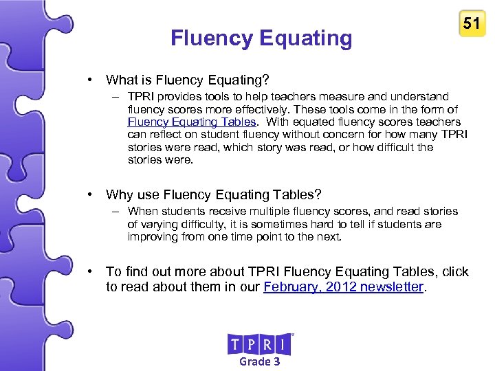 Fluency Equating 51 • What is Fluency Equating? – TPRI provides tools to help