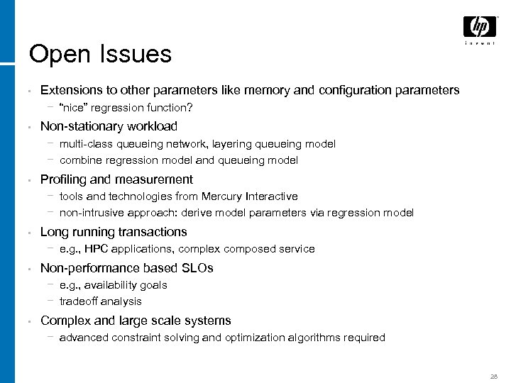 Open Issues • Extensions to other parameters like memory and configuration parameters − “nice”