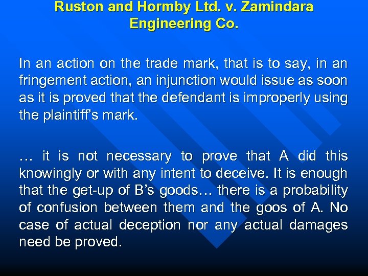 Ruston and Hormby Ltd. v. Zamindara Engineering Co. In an action on the trade