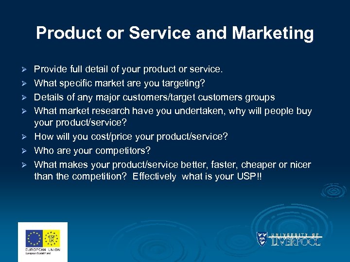 Product or Service and Marketing Ø Ø Ø Ø Provide full detail of your