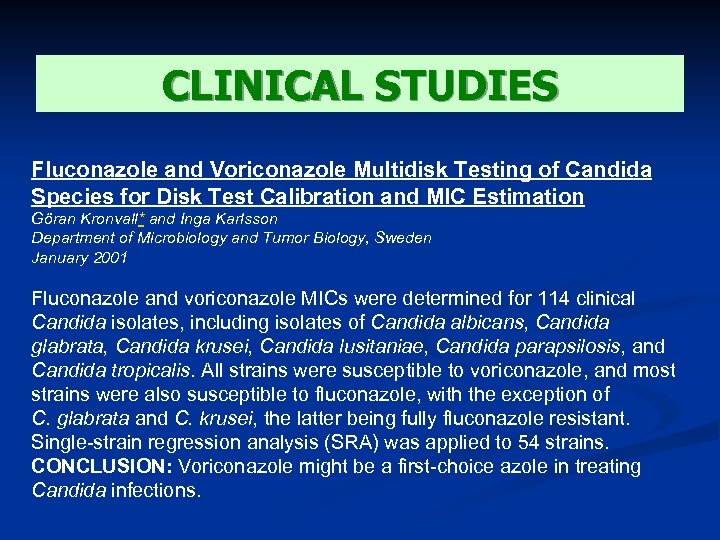 CLINICAL STUDIES Fluconazole and Voriconazole Multidisk Testing of Candida Species for Disk Test Calibration