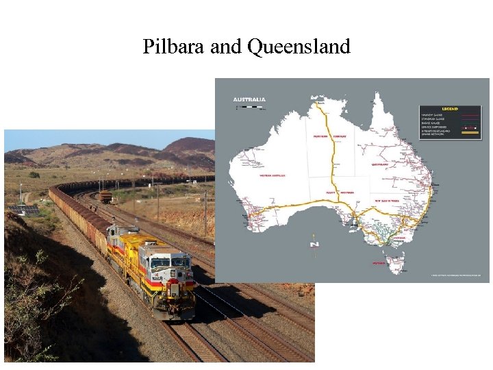 Pilbara and Queensland 