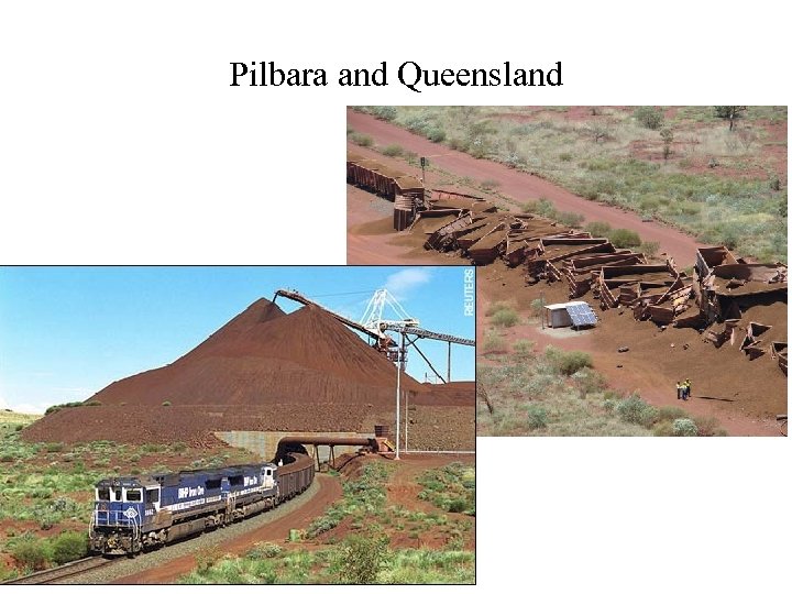 Pilbara and Queensland 