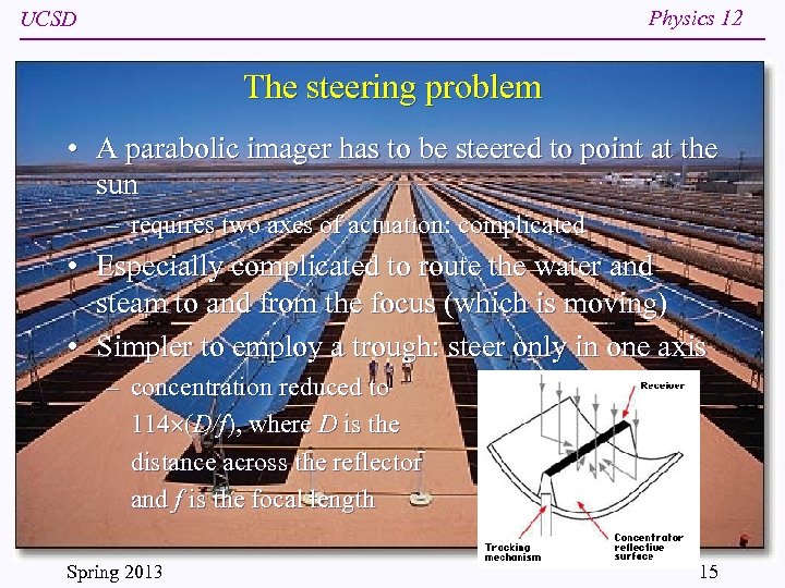 Physics 12 UCSD The steering problem • A parabolic imager has to be steered