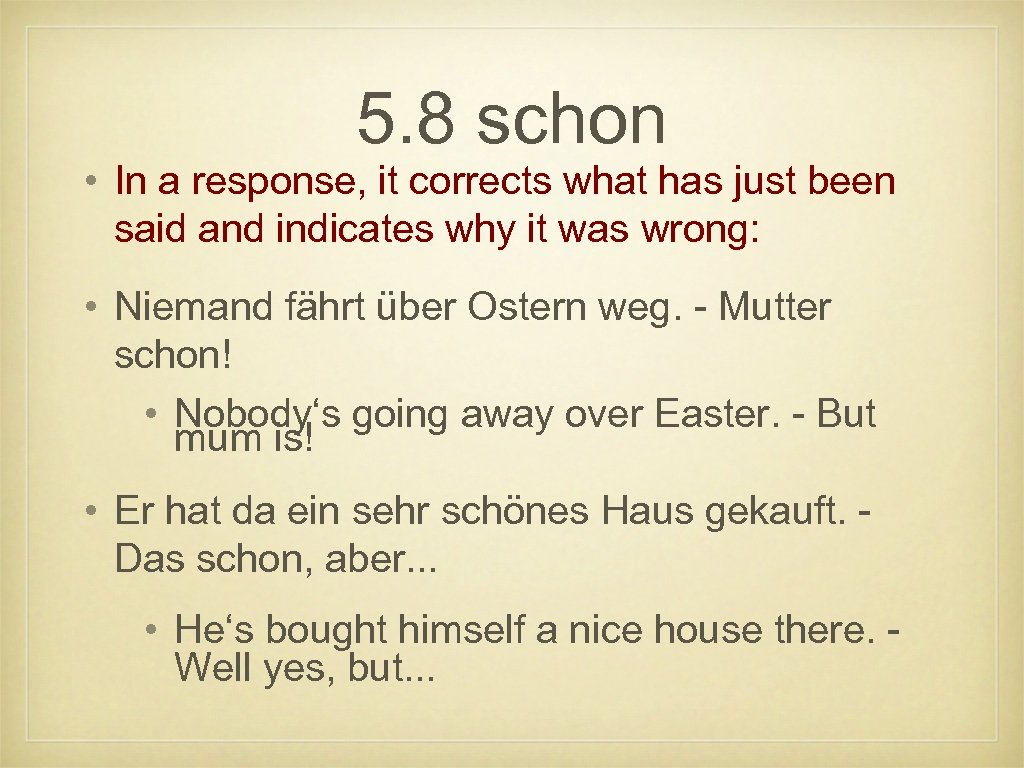 5. 8 schon • In a response, it corrects what has just been said