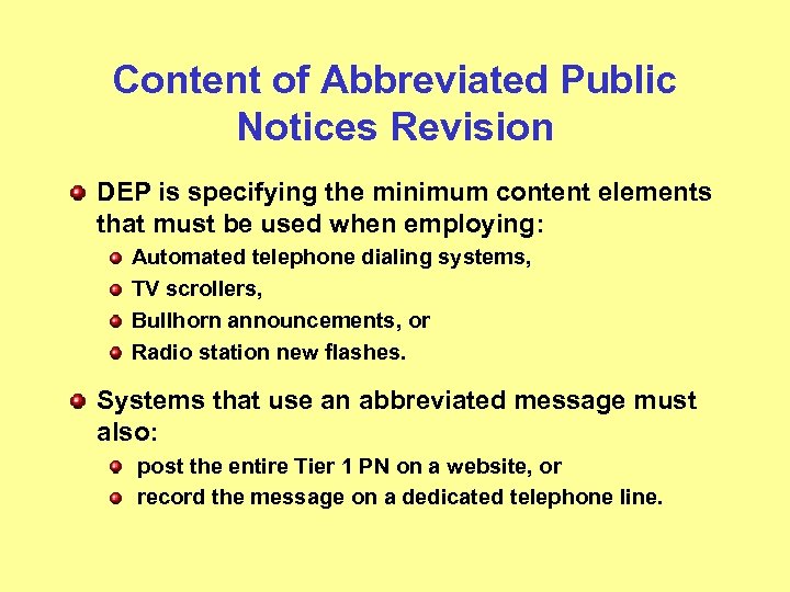 Content of Abbreviated Public Notices Revision DEP is specifying the minimum content elements that