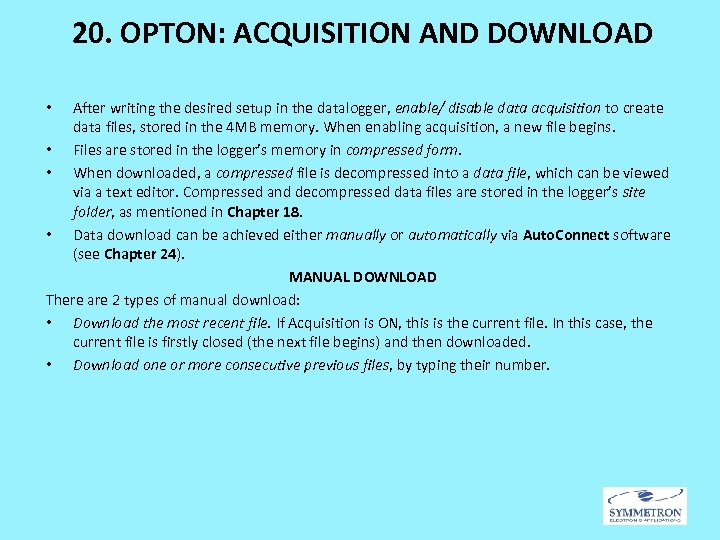 20. OPTON: ACQUISITION AND DOWNLOAD After writing the desired setup in the datalogger, enable/