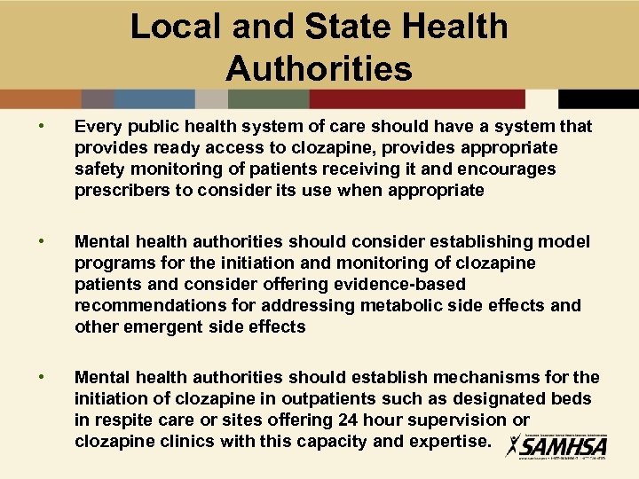 Local and State Health Authorities • Every public health system of care should have