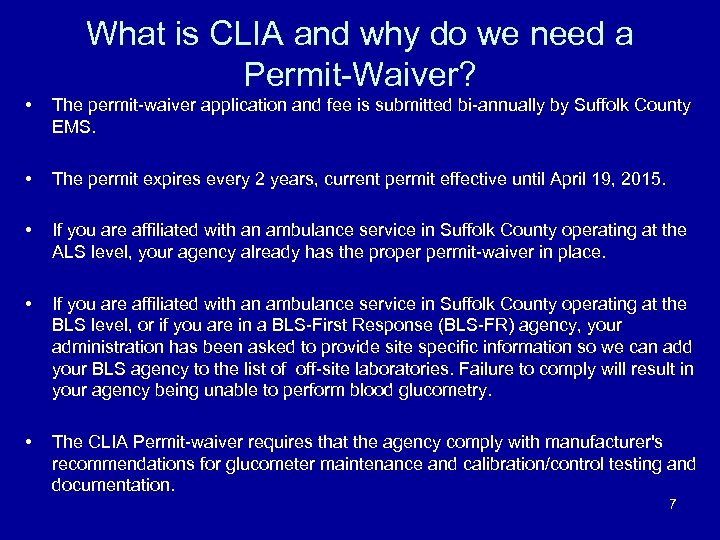 What is CLIA and why do we need a Permit-Waiver? • The permit-waiver application