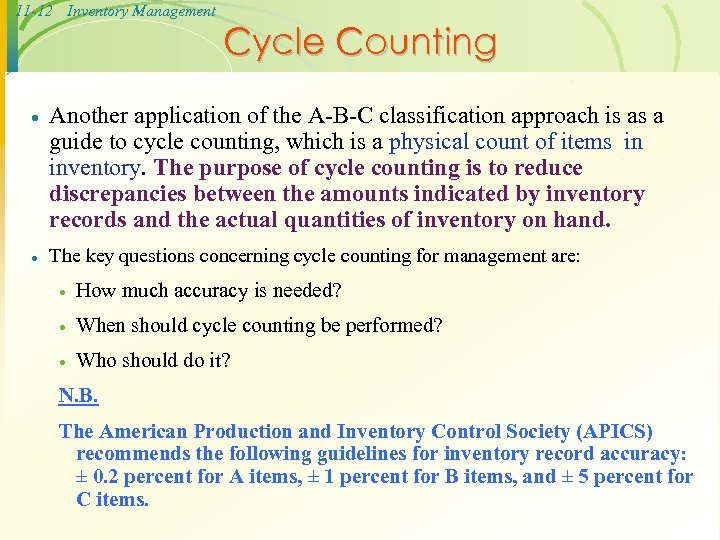 11 -12 Inventory Management Cycle Counting · Another application of the A-B-C classification approach